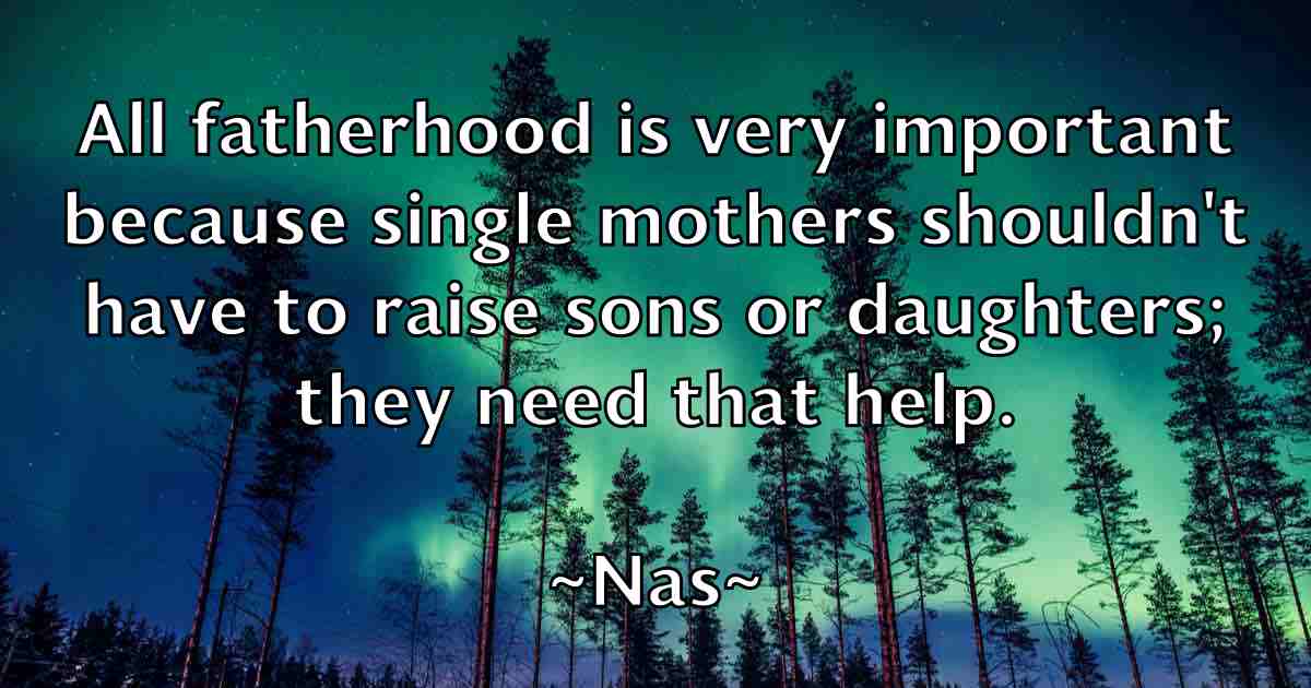 /images/quoteimage/nas-nas-fb-606887.jpg