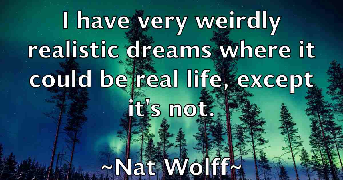/images/quoteimage/nat-wolff-fb-607465.jpg