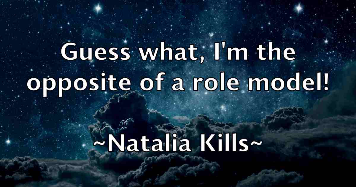 /images/quoteimage/natalia-kills-fb-607510.jpg