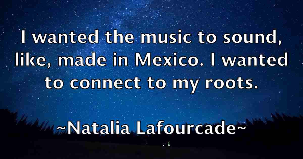 /images/quoteimage/natalia-lafourcade-fb-607546.jpg