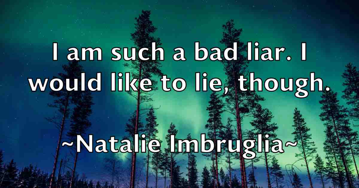 /images/quoteimage/natalie-imbruglia-fb-607993.jpg