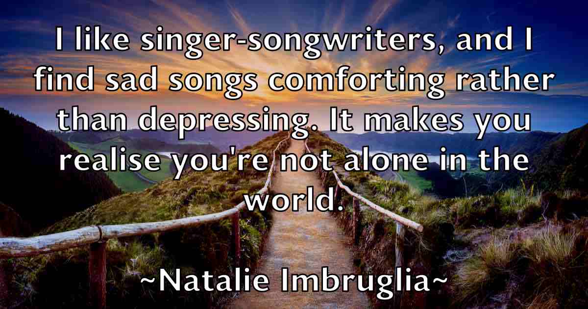 /images/quoteimage/natalie-imbruglia-fb-608020.jpg