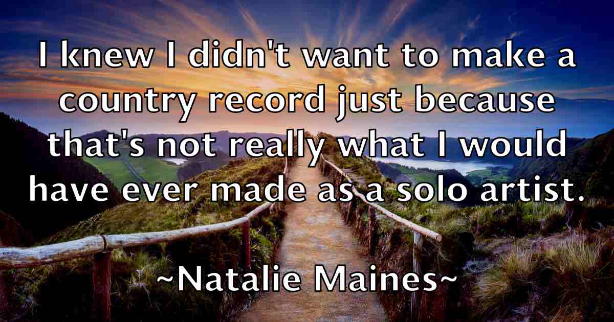 /images/quoteimage/natalie-maines-fb-608074.jpg