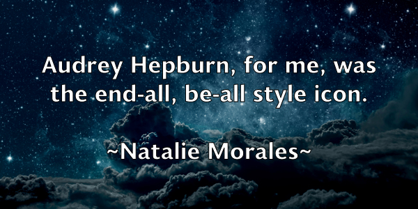 /images/quoteimage/natalie-morales-608226.jpg