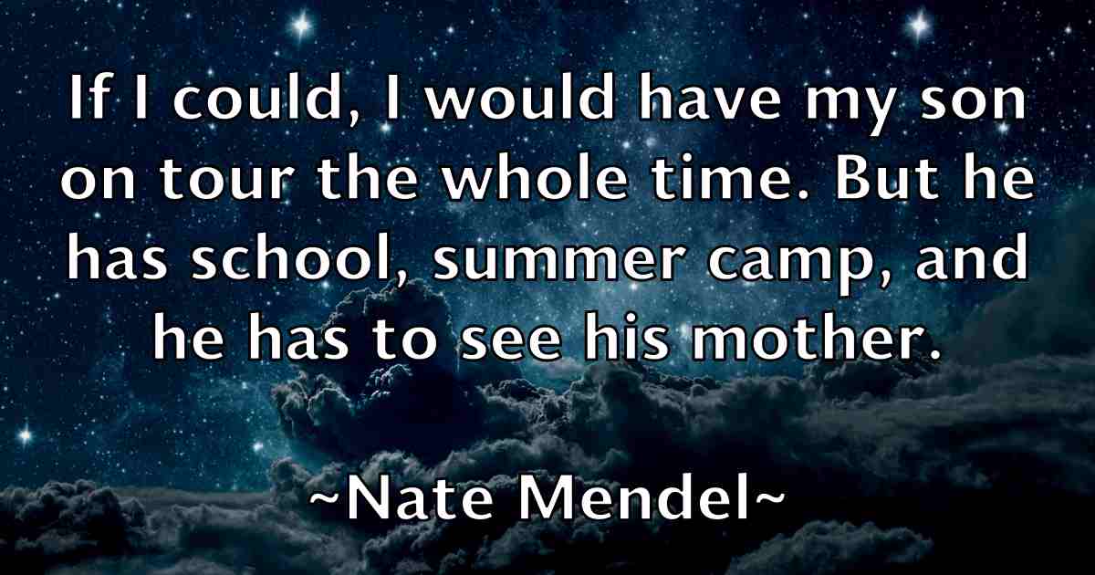 /images/quoteimage/nate-mendel-fb-609094.jpg