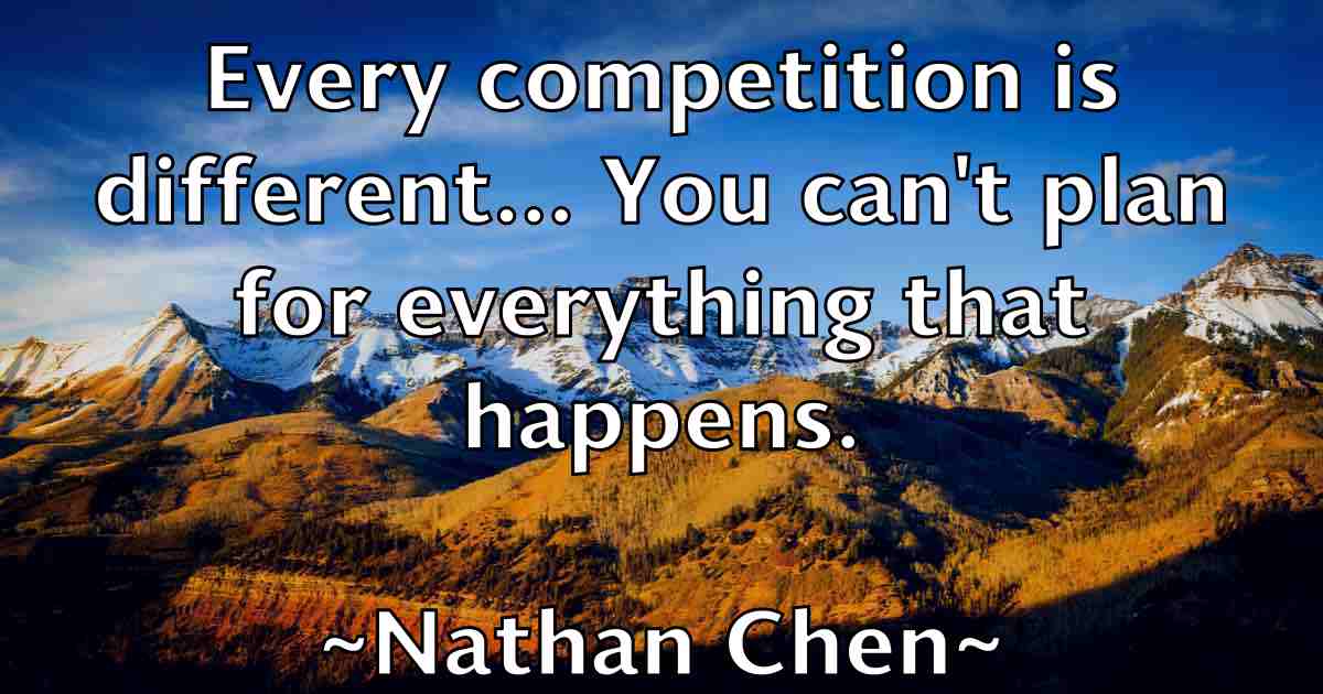 /images/quoteimage/nathan-chen-fb-609412.jpg