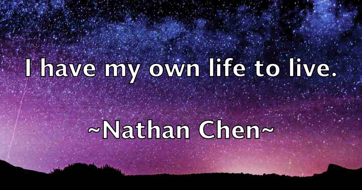/images/quoteimage/nathan-chen-fb-609418.jpg