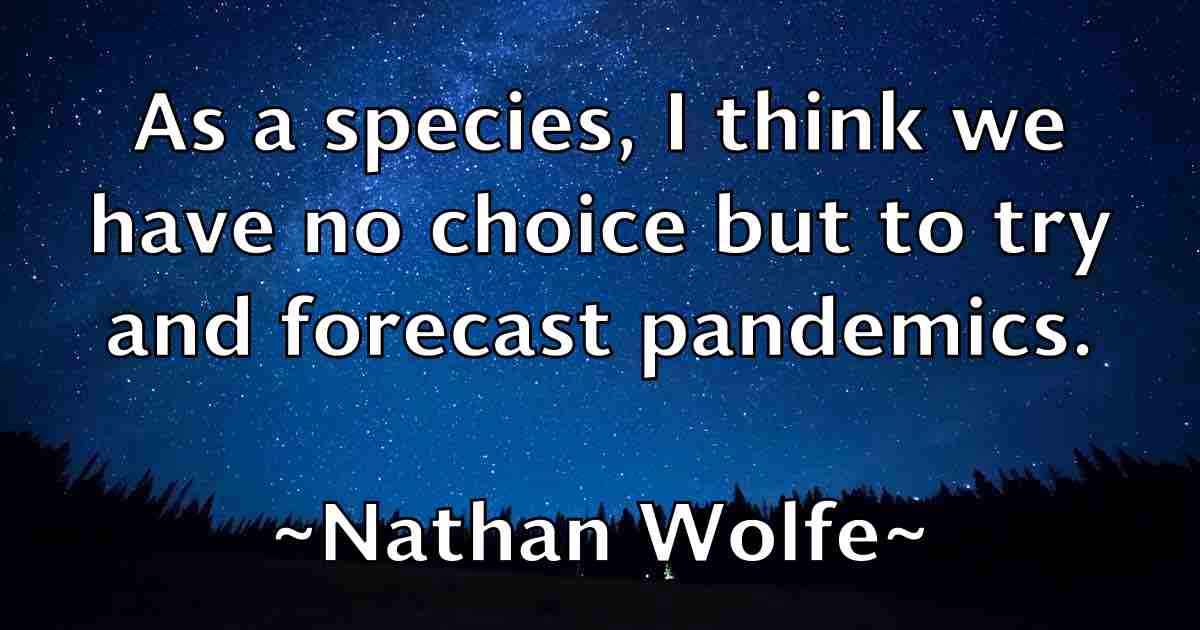/images/quoteimage/nathan-wolfe-fb-609897.jpg