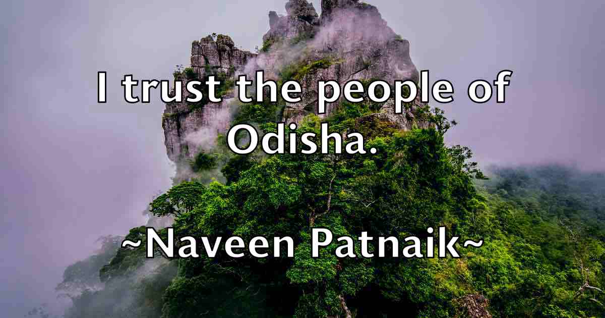 /images/quoteimage/naveen-patnaik-fb-610418.jpg