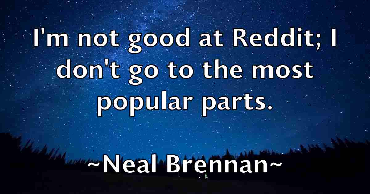 /images/quoteimage/neal-brennan-fb-611268.jpg