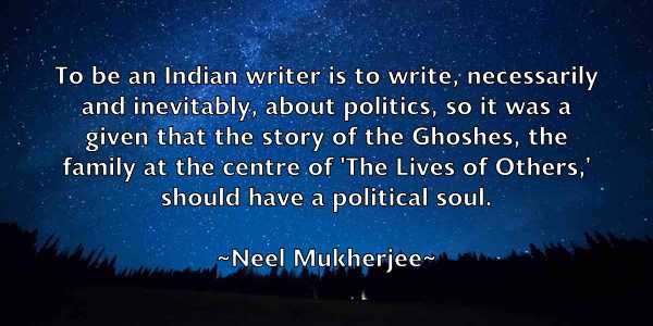 /images/quoteimage/neel-mukherjee-611551.jpg