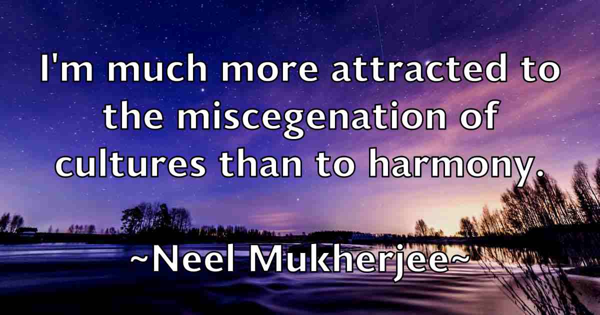 /images/quoteimage/neel-mukherjee-fb-611562.jpg