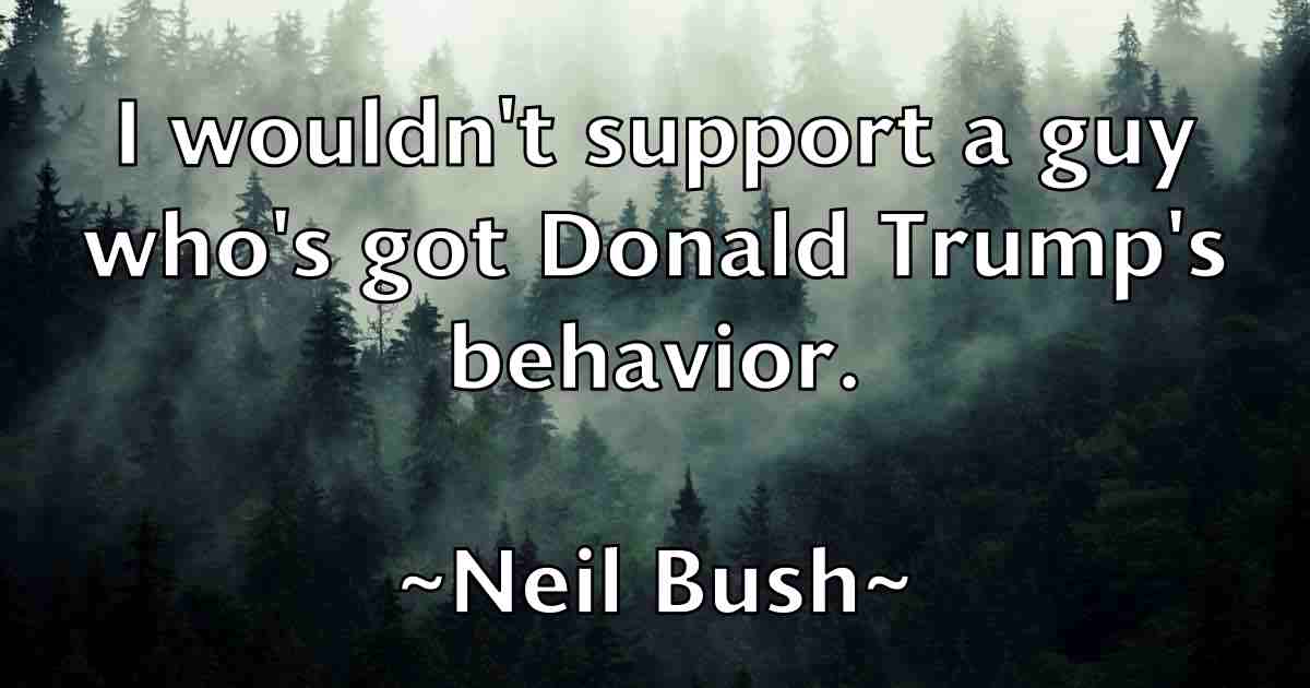 /images/quoteimage/neil-bush-fb-612232.jpg