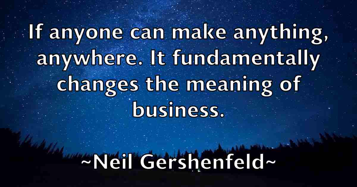 /images/quoteimage/neil-gershenfeld-fb-612710.jpg