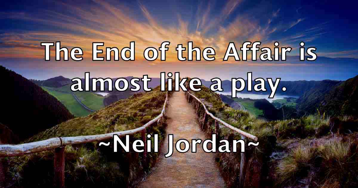 /images/quoteimage/neil-jordan-fb-612802.jpg