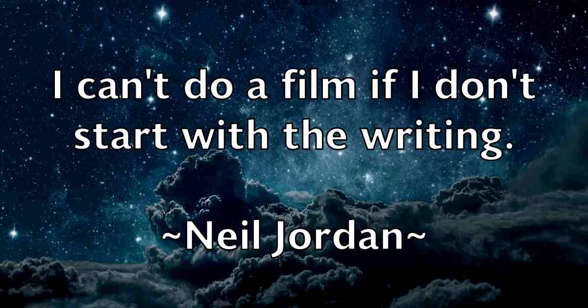 /images/quoteimage/neil-jordan-fb-612814.jpg