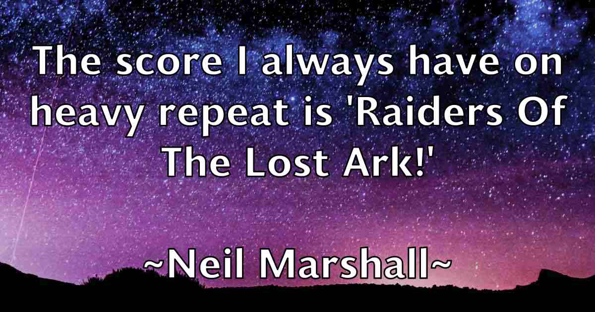 /images/quoteimage/neil-marshall-fb-612936.jpg