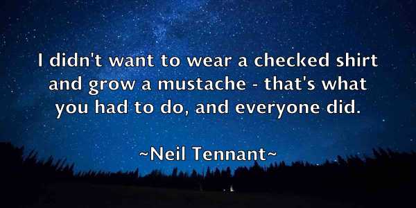 /images/quoteimage/neil-tennant-613334.jpg