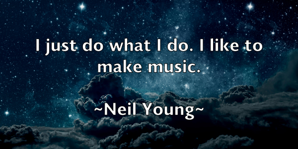 /images/quoteimage/neil-young-613484.jpg