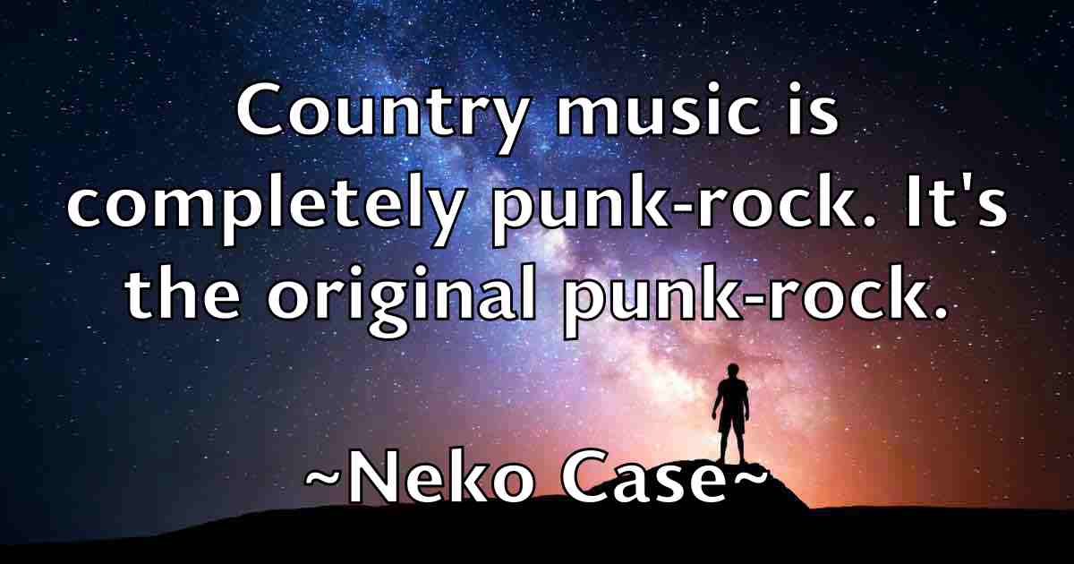 /images/quoteimage/neko-case-fb-613593.jpg