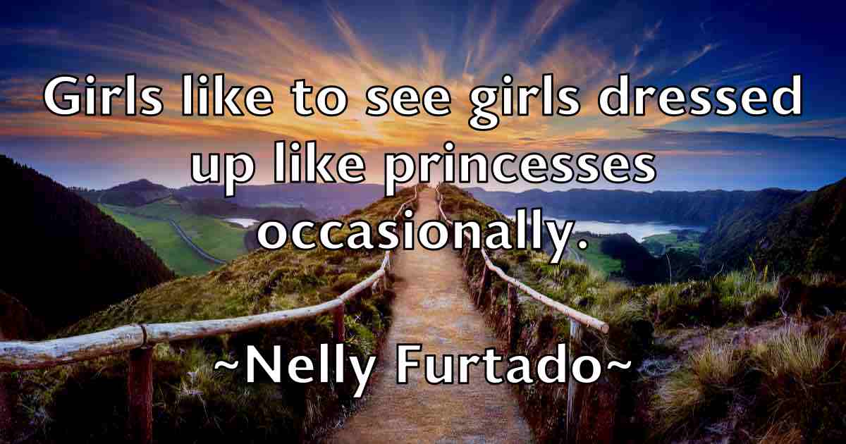 /images/quoteimage/nelly-furtado-fb-613886.jpg