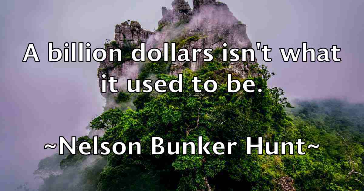/images/quoteimage/nelson-bunker-hunt-fb-613989.jpg