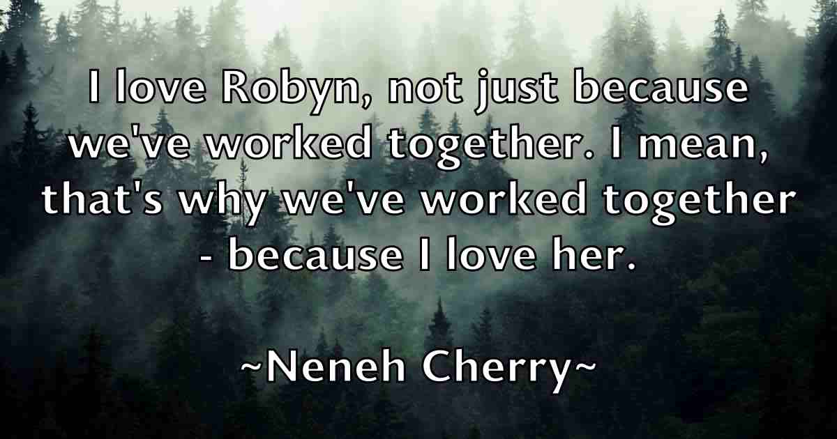 /images/quoteimage/neneh-cherry-fb-614279.jpg