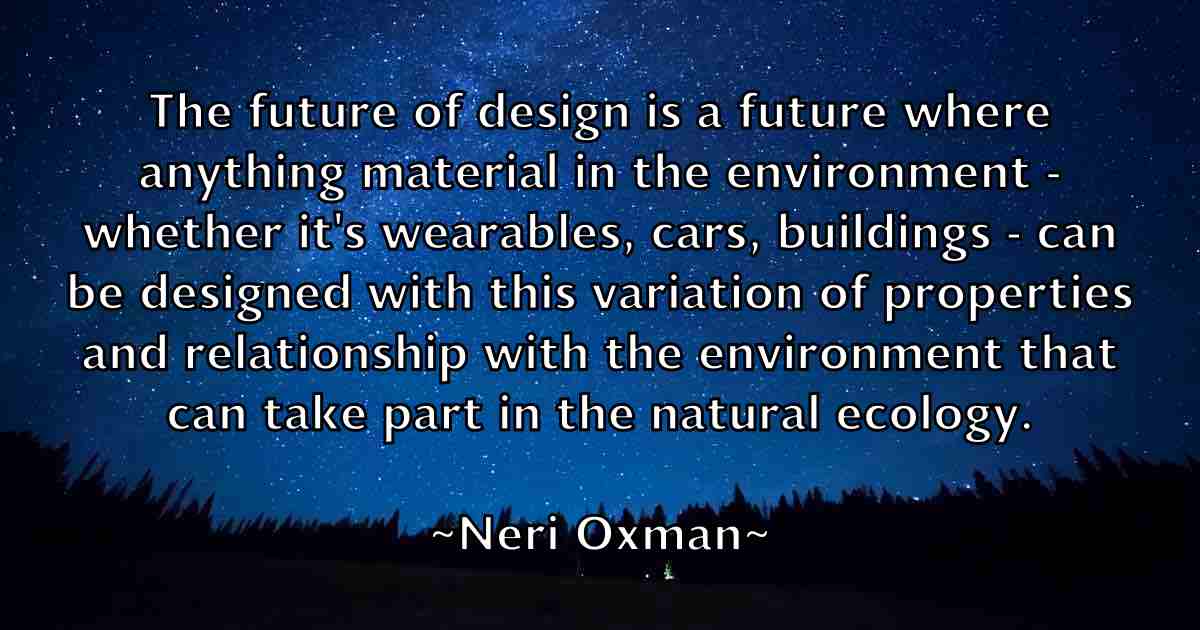 /images/quoteimage/neri-oxman-fb-614322.jpg