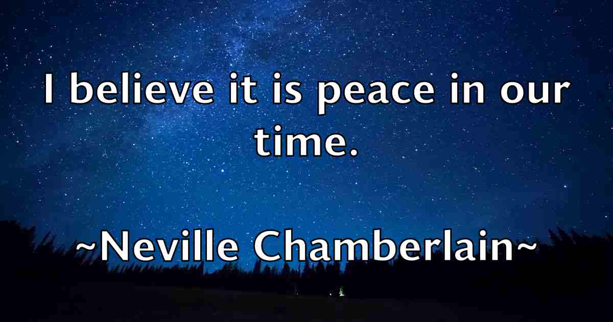 /images/quoteimage/neville-chamberlain-fb-614516.jpg