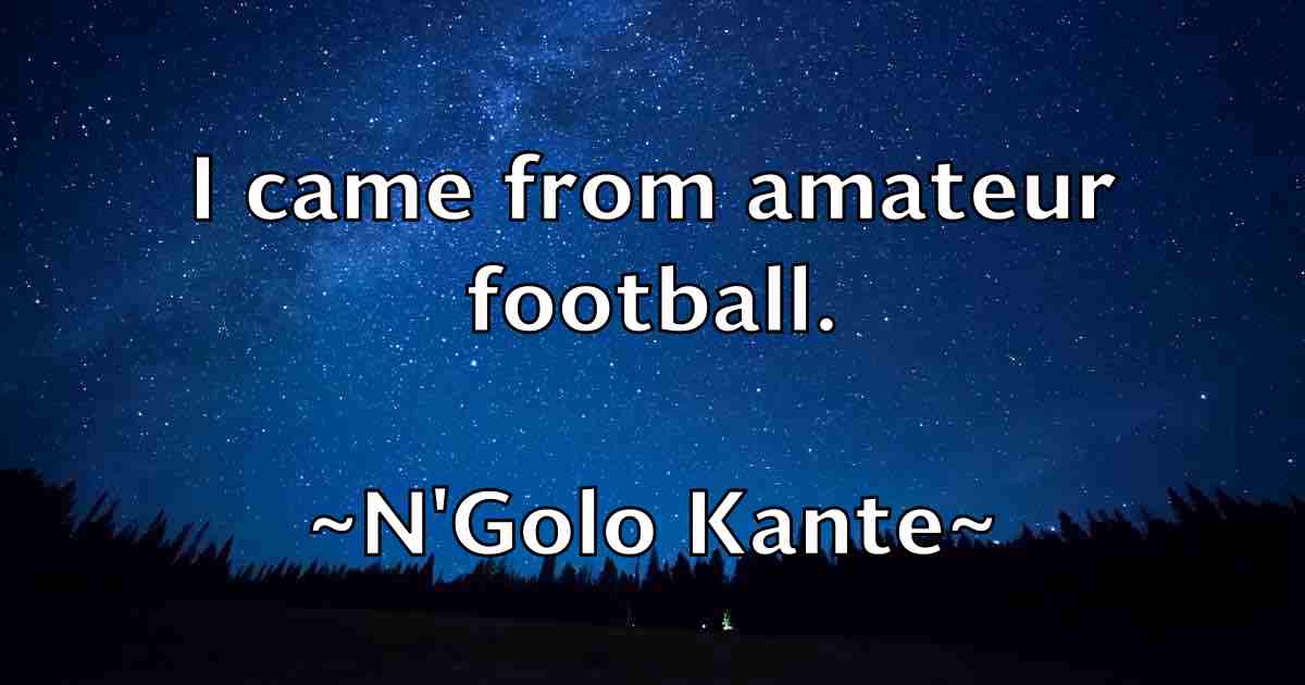 /images/quoteimage/ngolo-kante-fb-602907.jpg