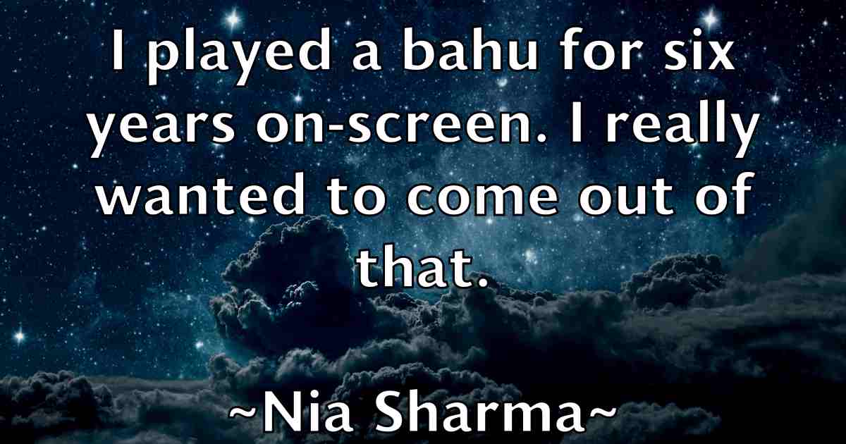 /images/quoteimage/nia-sharma-fb-615014.jpg