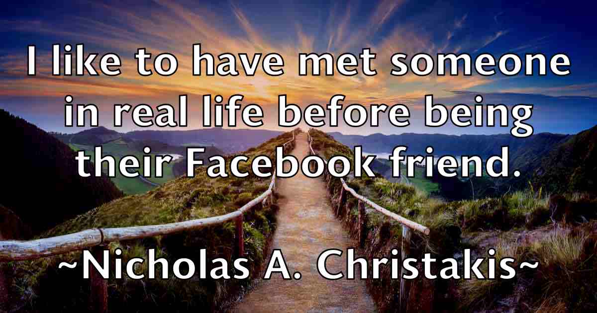 /images/quoteimage/nicholas-a-christakis-fb-615333.jpg