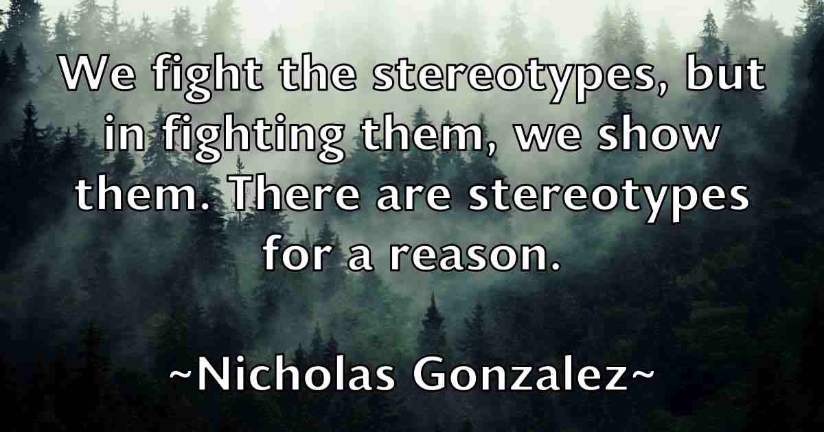 /images/quoteimage/nicholas-gonzalez-fb-615405.jpg