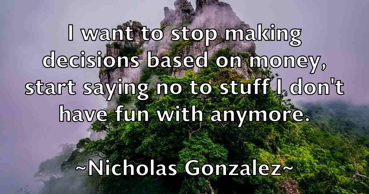 /images/quoteimage/nicholas-gonzalez-fb-615424.jpg