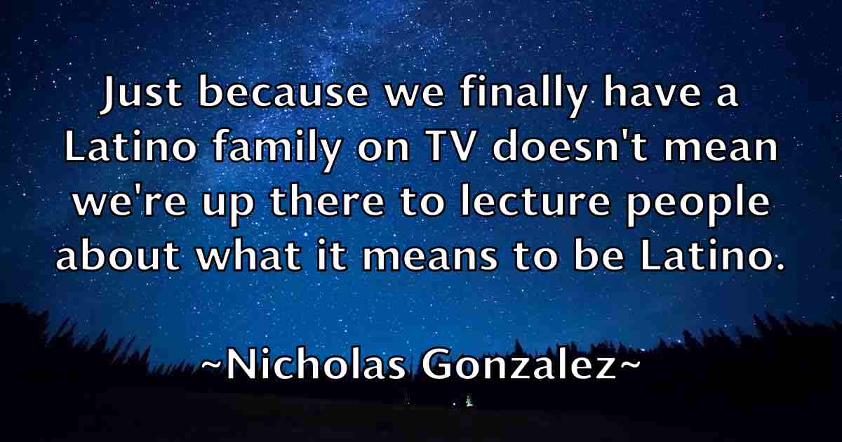/images/quoteimage/nicholas-gonzalez-fb-615425.jpg