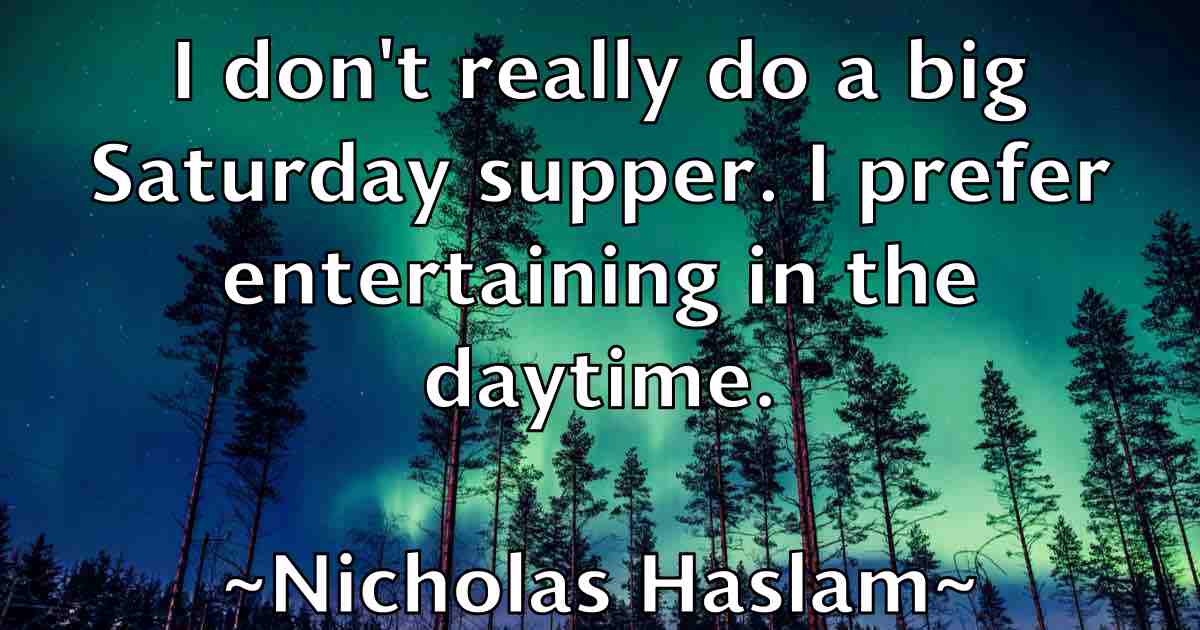 /images/quoteimage/nicholas-haslam-fb-615467.jpg