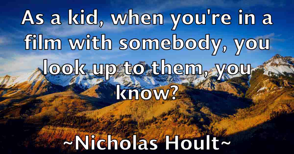 /images/quoteimage/nicholas-hoult-fb-615504.jpg