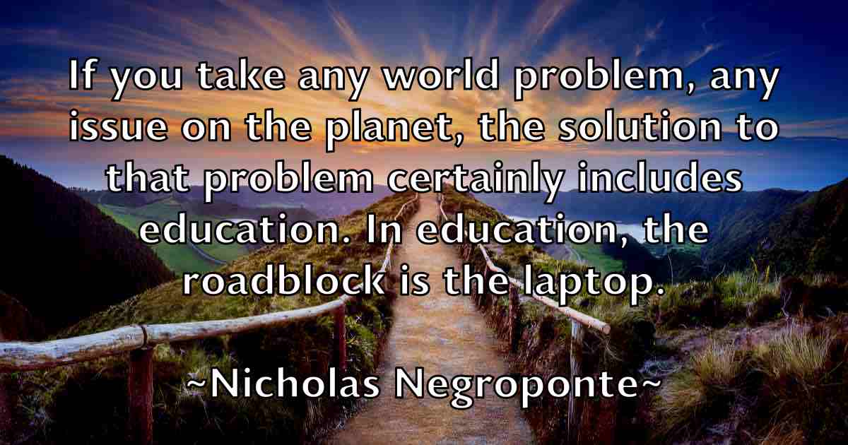 /images/quoteimage/nicholas-negroponte-fb-615741.jpg