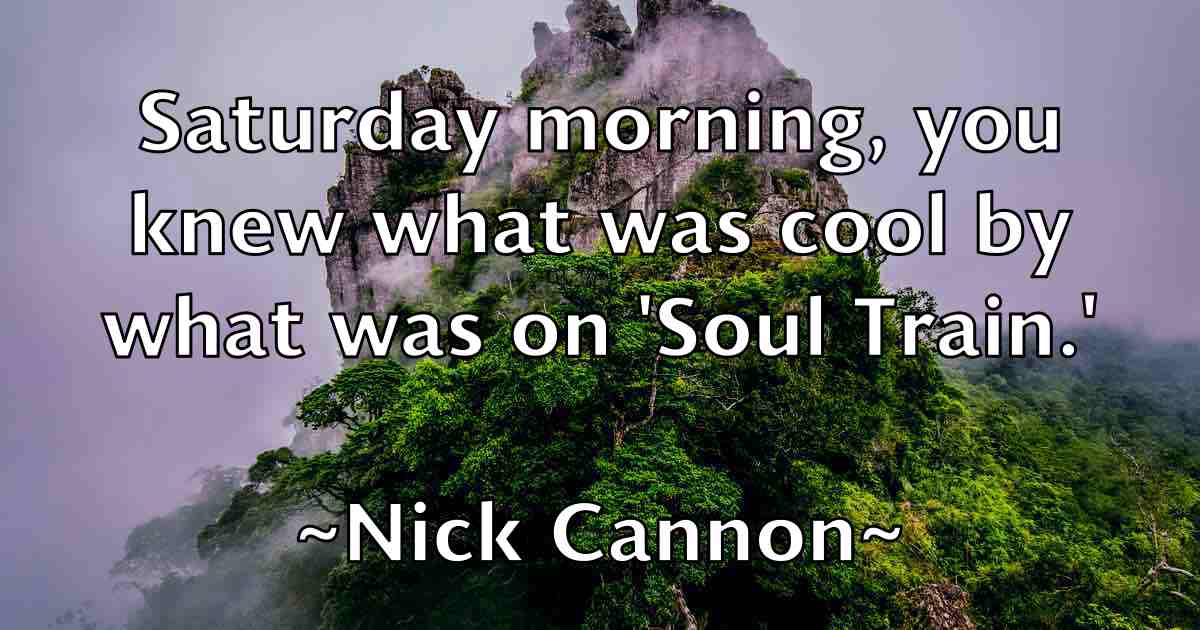 /images/quoteimage/nick-cannon-fb-615967.jpg