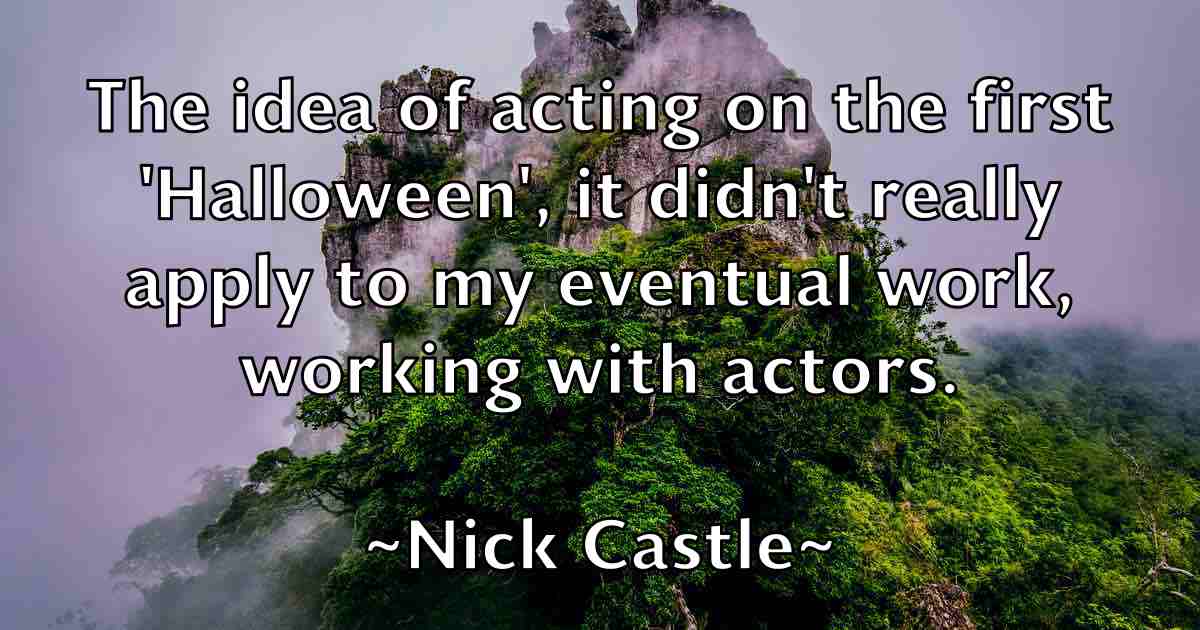 /images/quoteimage/nick-castle-fb-616049.jpg