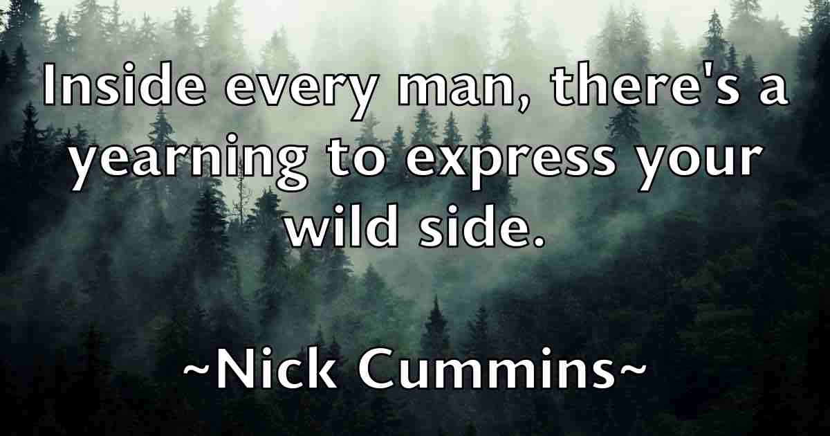 /images/quoteimage/nick-cummins-fb-616288.jpg