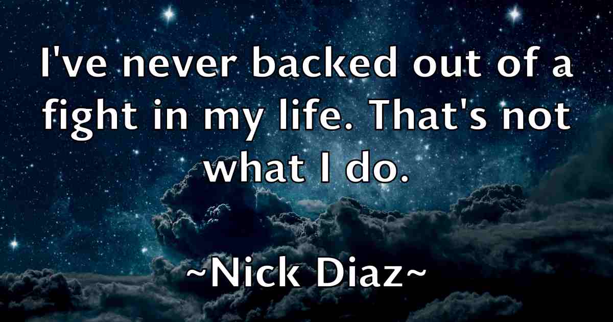 /images/quoteimage/nick-diaz-fb-616374.jpg