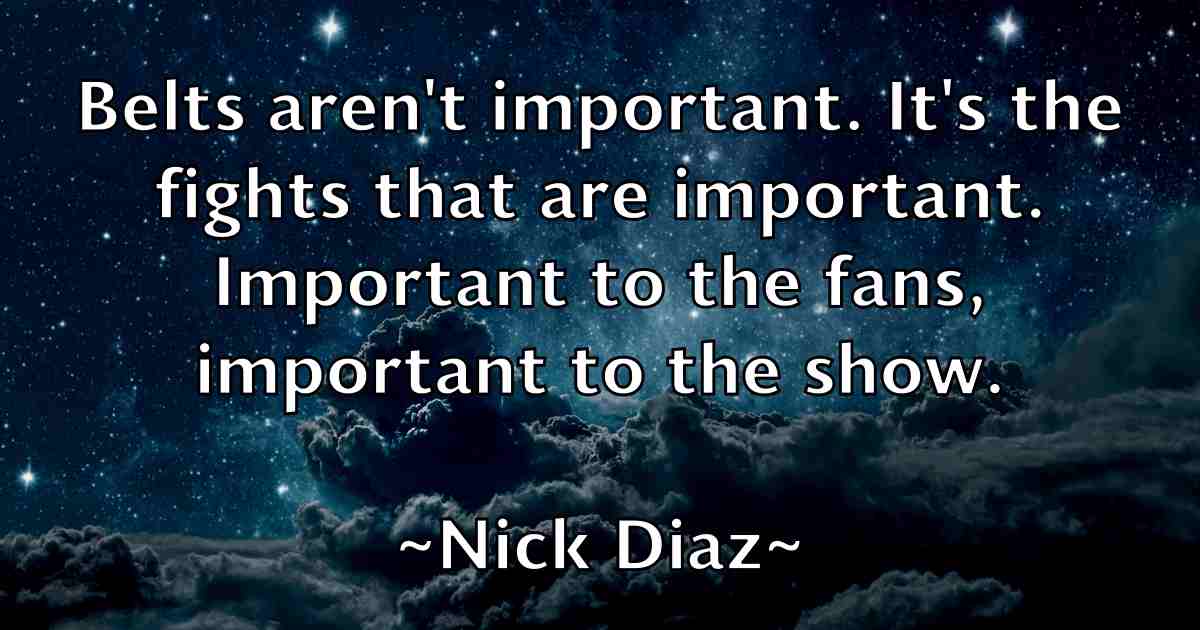 /images/quoteimage/nick-diaz-fb-616405.jpg
