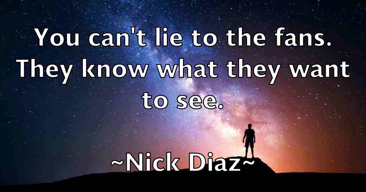 /images/quoteimage/nick-diaz-fb-616421.jpg