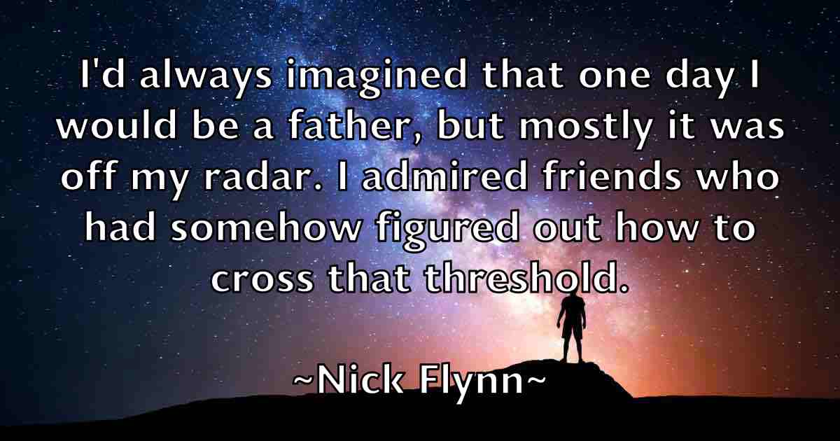 /images/quoteimage/nick-flynn-fb-616508.jpg