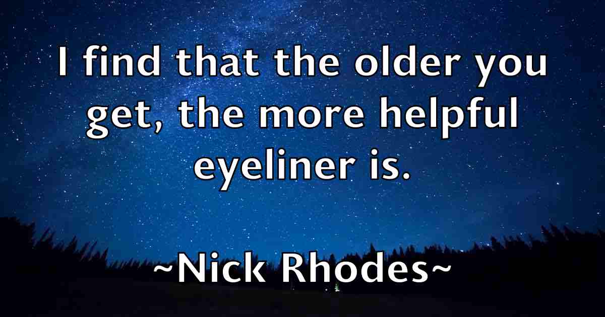 /images/quoteimage/nick-rhodes-fb-617611.jpg