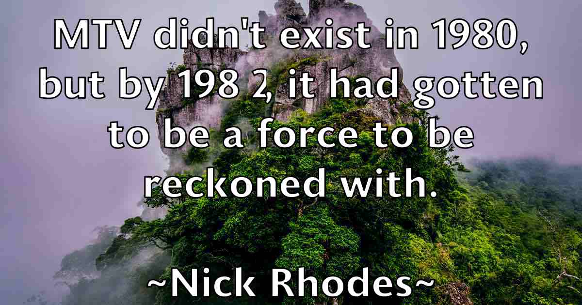 /images/quoteimage/nick-rhodes-fb-617614.jpg