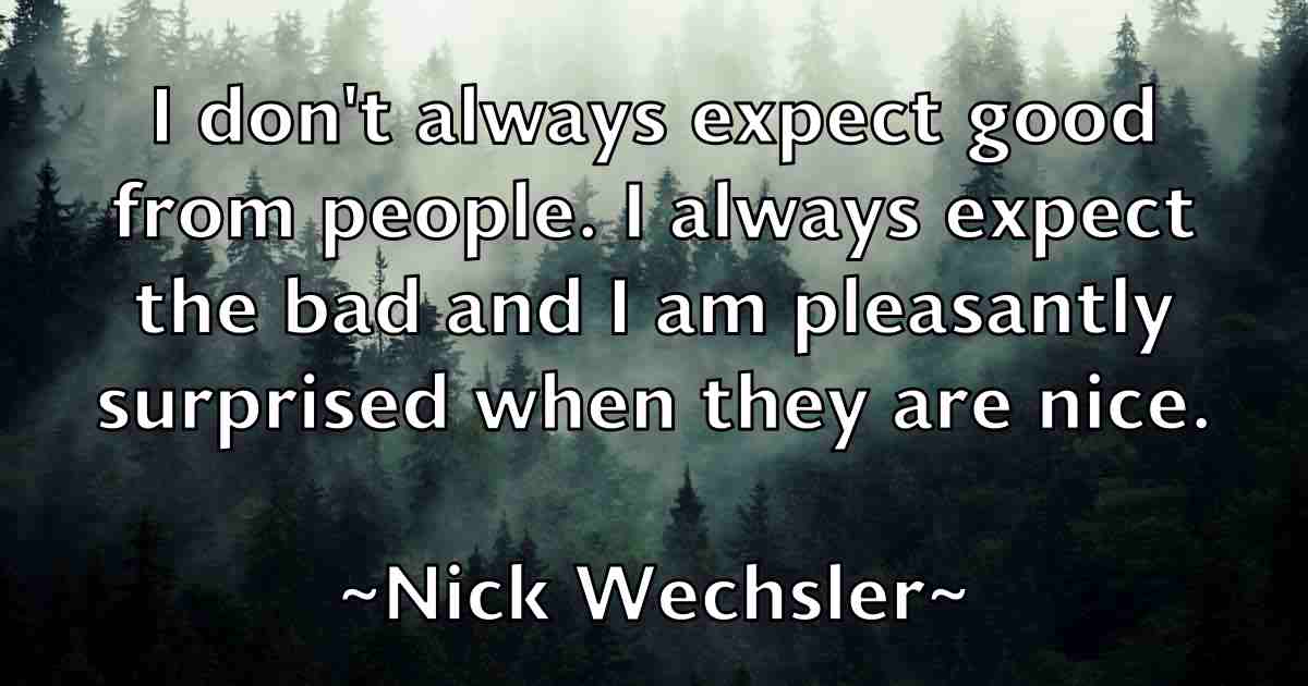 /images/quoteimage/nick-wechsler-fb-617846.jpg
