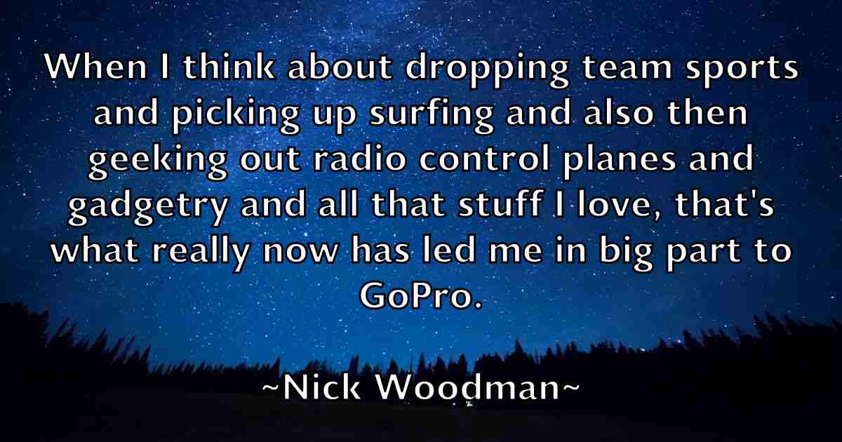 /images/quoteimage/nick-woodman-fb-617884.jpg