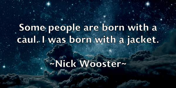 /images/quoteimage/nick-wooster-617941.jpg